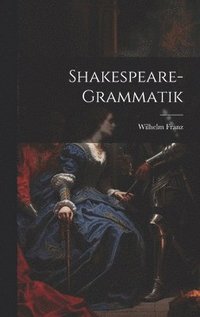 bokomslag Shakespeare-Grammatik