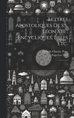 Lettres apostoliques de s.s. Lon XIII 1