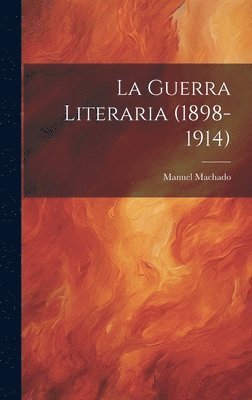 bokomslag guerra literaria (1898-1914)
