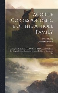 bokomslag Jacobite Correspondence of the Atholl Family