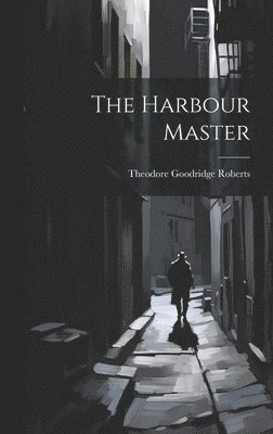 bokomslag The Harbour Master