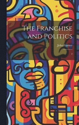 bokomslag Franchise and Politics