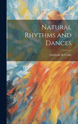 Natural Rhythms and Dances 1