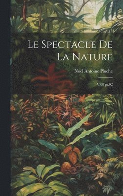 bokomslag Le spectacle de la nature