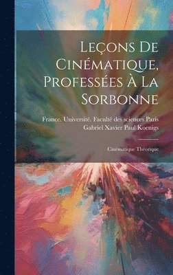 Leons de cinmatique, professes  la Sorbonne; cinmatique thorique 1