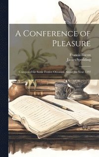 bokomslag A Conference of Pleasure