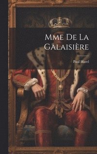 bokomslag Mme de la Galaisière
