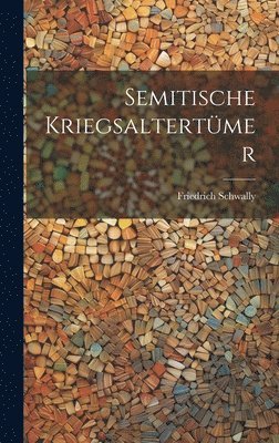 bokomslag Semitische Kriegsaltertmer