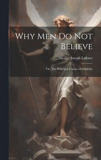 bokomslag Why men do not Believe