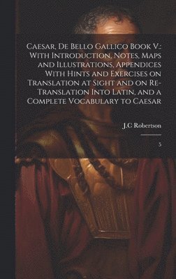 Caesar, De Bello Gallico Book V.