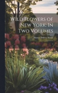 bokomslag Wild Flowers of New York