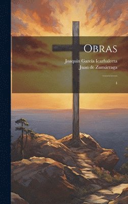 Joaquín García Icazbalceta, Juan de Zumárraga, J García Icazbalceta, Joaquín - Obras, Inbunden