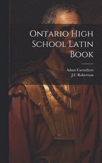 bokomslag Ontario High School Latin Book