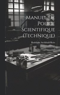 bokomslag Manuel de police scientifique (technique)