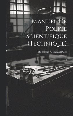 bokomslag Manuel de police scientifique (technique)