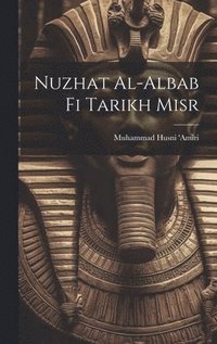 bokomslag Nuzhat al-albab fi tarikh Misr