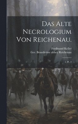 alte Necrologium von Reichenau.