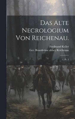 Das alte Necrologium von Reichenau. 1