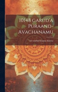 bokomslag 10148 garud'a puraand-avachanamu