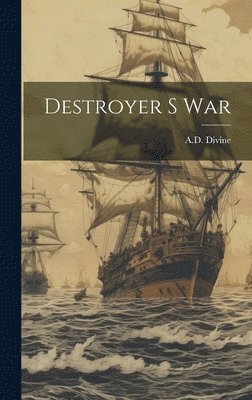 Destroyer S War 1