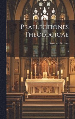 Praelectiones theologicae 1