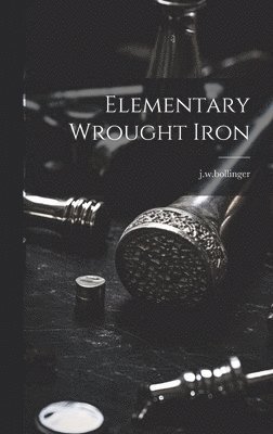 Elementary Wrought Iron 1