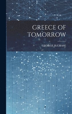 Greece of Tomorrow 1