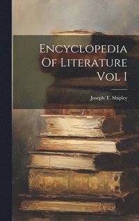 bokomslag Encyclopedia Of Literature Vol I