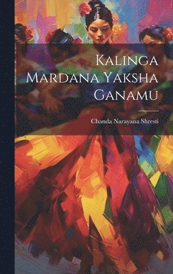Kalinga Mardana Yaksha Ganamu 1