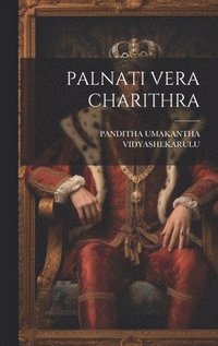 bokomslag Palnati Vera Charithra