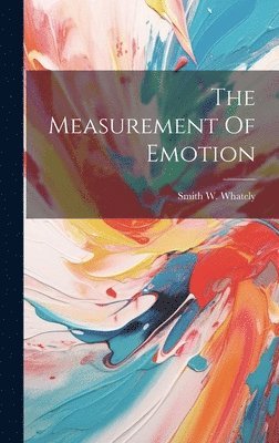 bokomslag The Measurement Of Emotion