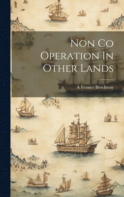 Non Co Operation In Other Lands 1