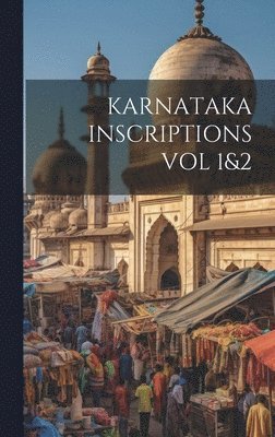 bokomslag Karnataka Inscriptions Vol 1&2