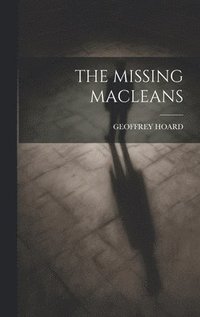 bokomslag Missing Macleans