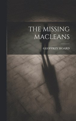 bokomslag Missing Macleans