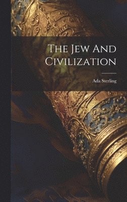 bokomslag Jew And Civilization