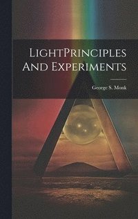 bokomslag LightPrinciples And Experiments