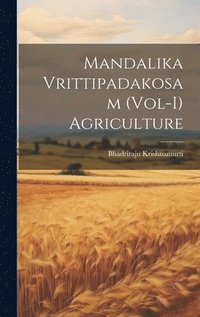 bokomslag Mandalika Vrittipadakosam (Vol-I) Agriculture