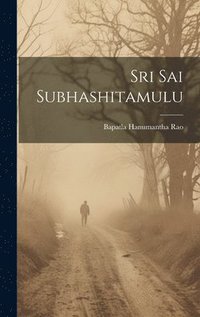 bokomslag Sri Sai Subhashitamulu