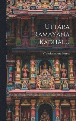 bokomslag Uttara Ramayana Kadhalu