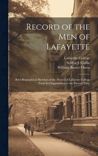 bokomslag Record of the men of Lafayette