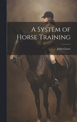 A System of Horse Training 1