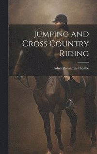 bokomslag Jumping and Cross Country Riding