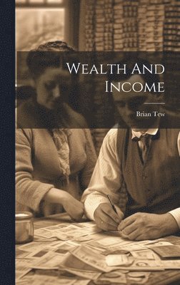 bokomslag Wealth And Income