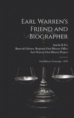 Irving Stone, Earl Warren Oral History Project (Ban, Bancroft Library Regional Oral History - Earl Warren's Friend and Biographer, Inbunden