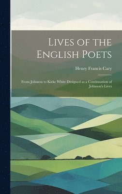 bokomslag Lives of the English Poets