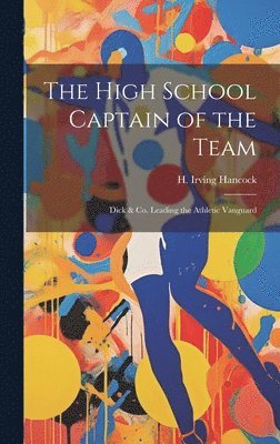 The High School Captain of the Team 1