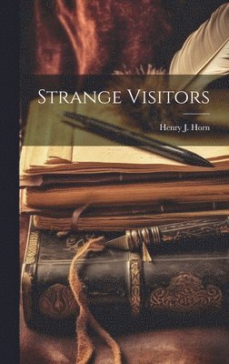 Strange Visitors 1