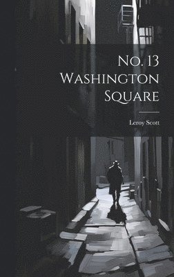 bokomslag No. 13 Washington Square