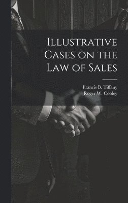 Illustrative Cases on the law of Sales 1